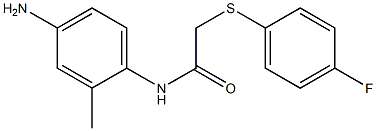 N-(4-amino-2-methylphenyl)-2-[(4-fluorophenyl)sulfanyl]acetamide 结构式