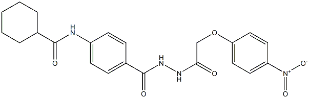 N-[4-({2-[2-(4-nitrophenoxy)acetyl]hydrazino}carbonyl)phenyl]cyclohexanecarboxamide,,结构式