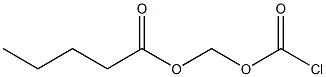  Chlorocarbonic acid pentanoyloxymethyl ester