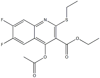 ETHYL-4-ACETOXY-6,7-DITLUORO-2-(ETHYLTHIO)QUINOLINE-3-CARBOXYLATE