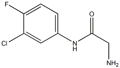 2-amino-N-(3-chloro-4-fluorophenyl)acetamide Structure