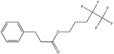 4,4,5,5,5-pentafluoropentyl 3-phenylpropanoate Structure