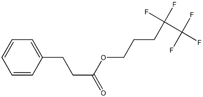 4,4,5,5,5-pentafluoropentyl 3-phenylpropanoate