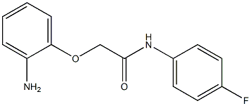 2-(2-aminophenoxy)-N-(4-fluorophenyl)acetamide,,结构式