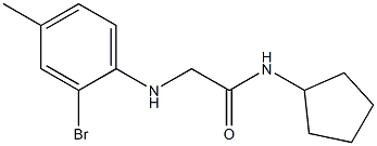  2-[(2-bromo-4-methylphenyl)amino]-N-cyclopentylacetamide