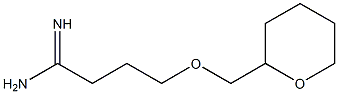 4-(tetrahydro-2H-pyran-2-ylmethoxy)butanimidamide,,结构式