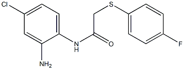 N-(2-amino-4-chlorophenyl)-2-[(4-fluorophenyl)sulfanyl]acetamide Structure