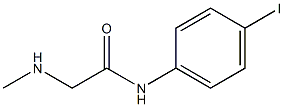 N-(4-iodophenyl)-2-(methylamino)acetamide Structure