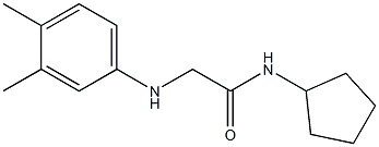  N-cyclopentyl-2-[(3,4-dimethylphenyl)amino]acetamide