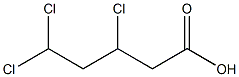  3,5,5-Trichlorovaleric acid