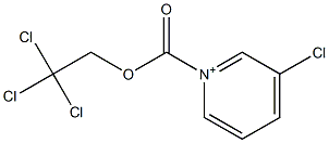 1-(2,2,2-Trichloroethoxycarbonyl)-3-chloropyridinium|