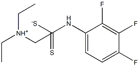 N,N-diethyl-1-ethanaminium N-(2,3,4-trifluorophenyl)carbamodithioate,,结构式