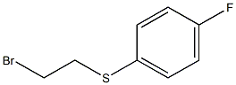 1-[(2-bromoethyl)thio]-4-fluorobenzene