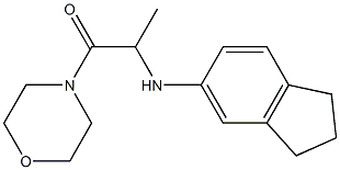 2-(2,3-dihydro-1H-inden-5-ylamino)-1-(morpholin-4-yl)propan-1-one,,结构式