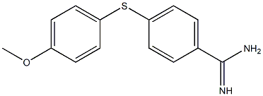 4-[(4-methoxyphenyl)sulfanyl]benzene-1-carboximidamide,,结构式