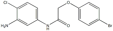 N-(3-amino-4-chlorophenyl)-2-(4-bromophenoxy)acetamide,,结构式