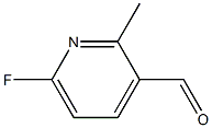 6-Fluoro-3-formyl-2-methylpyridine 化学構造式