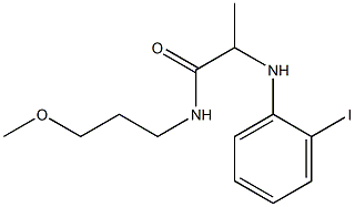 2-[(2-iodophenyl)amino]-N-(3-methoxypropyl)propanamide,,结构式