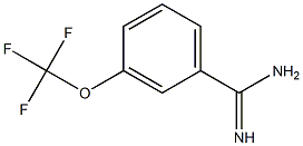 3-(trifluoromethoxy)benzenecarboximidamide 结构式