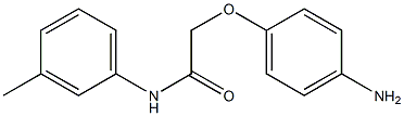 2-(4-aminophenoxy)-N-(3-methylphenyl)acetamide,,结构式
