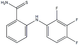 2-[(2,3,4-trifluorophenyl)amino]benzene-1-carbothioamide