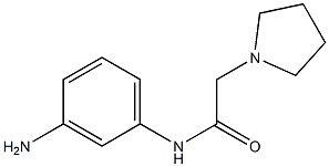 N-(3-aminophenyl)-2-pyrrolidin-1-ylacetamide,,结构式