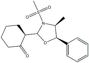(2S)-2-[(2S,4S,5R)-4-Methyl-5-phenyl-3-(methylsulfonyl)oxazolidin-2-yl]-1-cyclohexanone,,结构式