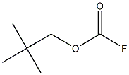 Fluoridocarbonic acid 2,2-dimethylpropyl ester