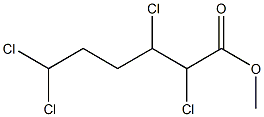 2,3,6,6-Tetrachlorohexanoic acid methyl ester|