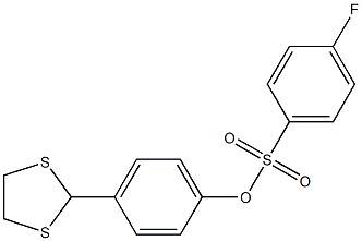 4-(1,3-dithiolan-2-yl)phenyl 4-fluorobenzenesulfonate 结构式