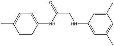 2-[(3,5-dimethylphenyl)amino]-N-(4-methylphenyl)acetamide,,结构式