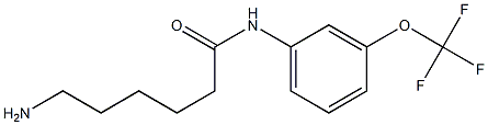 6-amino-N-[3-(trifluoromethoxy)phenyl]hexanamide Structure