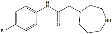 N-(4-bromophenyl)-2-(1,4-diazepan-1-yl)acetamide 结构式