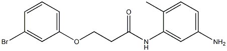 N-(5-amino-2-methylphenyl)-3-(3-bromophenoxy)propanamide 结构式