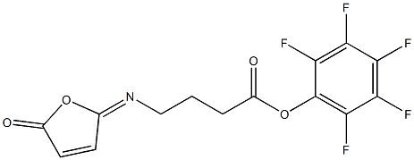 4-[[(2,5-Dihydro-5-oxofuran)-2-ylidene]amino]butanoic acid (pentafluorophenyl) ester 结构式