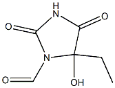 5-Hydroxy-5-ethyl-2,4-dioxoimidazolidine-1-carbaldehyde,,结构式