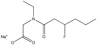 N-Ethyl-N-(3-fluorohexanoyl)glycine sodium salt,,结构式