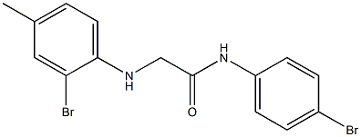  2-[(2-bromo-4-methylphenyl)amino]-N-(4-bromophenyl)acetamide