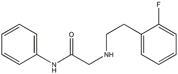 2-{[2-(2-fluorophenyl)ethyl]amino}-N-phenylacetamide|