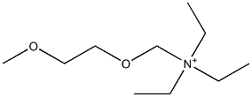 (2-Methoxyethoxymethyl)triethylaminium