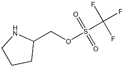 pyrrolidin-2-ylmethyl trifluoromethanesulfonate,,结构式