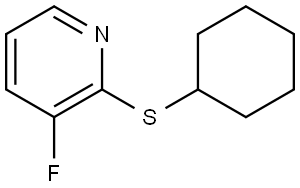 2-(cyclohexylthio)-3-fluoropyridine,3002489-45-1,结构式