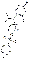 2-[(1S,2R)-6-FLUORO-2-HYDROXY-1-ISOPROPYL-1,2,3,4-TETRAHYDRO-2-NAPHTHYL]ETHYL P-TOLUENESULFONATE Structure