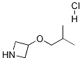 3-isobutoxyazetidine hydrochloride|3-(2-甲基丙氧基)氮杂环丁烷盐酸盐