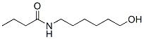 137160-72-6 Butanamide,  N-(6-hydroxyhexyl)-