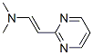 Ethenamine, N,N-dimethyl-2-(2-pyrimidinyl)-, (E)- (9CI),137475-75-3,结构式