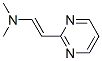 Ethenamine, N,N-dimethyl-2-(2-pyrimidinyl)-, (E)- (9CI) Structure