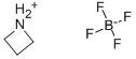 AZETIDINIUM TETRAFLUOROBORATE 化学構造式