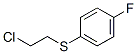 1-[(2-氯乙基)硫烷基]-4-氟苯,5323-03-5,结构式