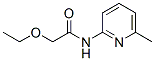 Acetamide, 2-ethoxy-N-(6-methyl-2-pyridinyl)- (9CI),600140-10-1,结构式